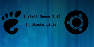 如何在 Ubuntu 13.10 中安装 Gnome 3.10