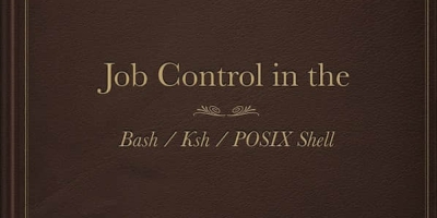 10个 Linux/Unix下 Bash 和 KSH shell 的作业控制实例